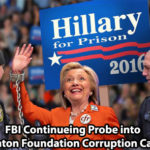 FBI Set to Continue Probe into Clinton Foundation Corruption Case