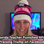 Florida Teacher Punished After Thanking Trump for Illegal Immigrant Crackdown